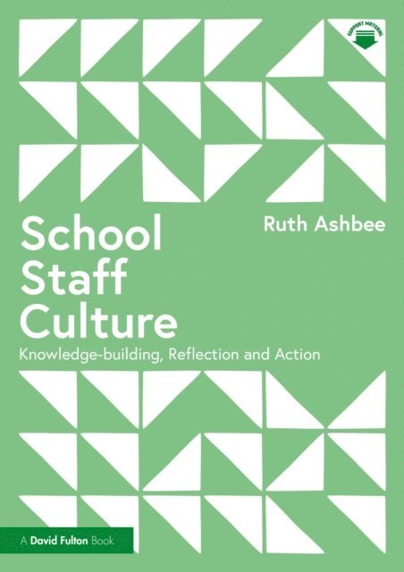 Ruth Ashbee - School Staff Culture, E-bok