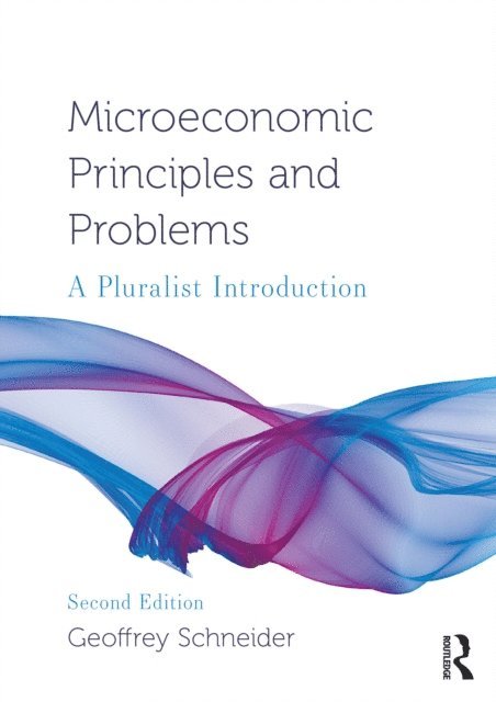 Geoffrey Schneider - Microeconomic Principles and Problems, E-bok