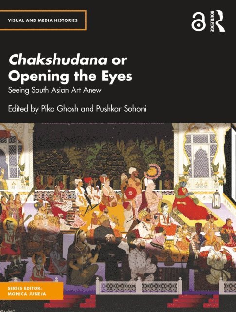 Pushkar Sohoni, Pika Ghosh - Chakshudana or Opening the Eyes, E-bok