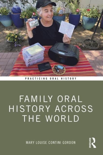 Mary Louise Contini Gordon - Family Oral History Across the World, E-bok