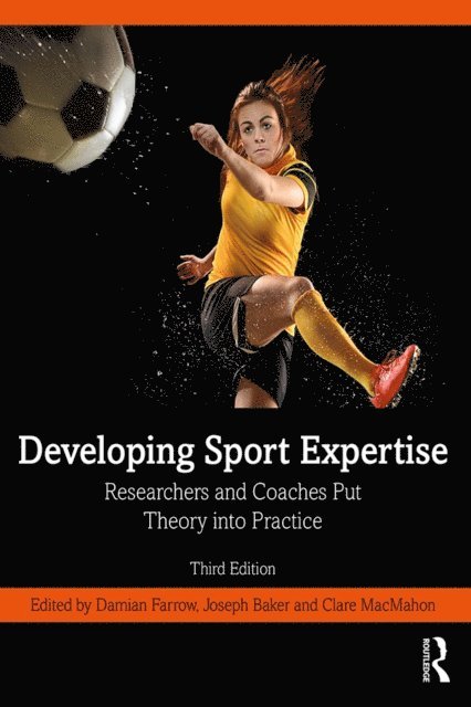 Clare MacMahon, Joseph Baker, Damian Farrow - Developing Sport Expertise, E-bok
