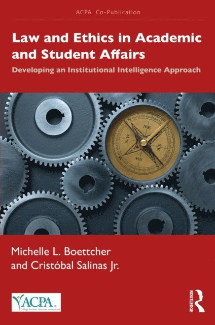 Cristobal Salinas Jr., Michelle L. Boettcher - Law and Ethics in Academic and Student Affairs, E-bok
