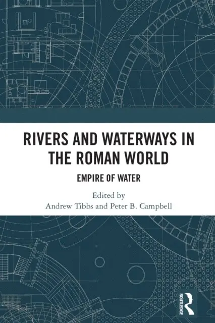 Rivers and Waterways in the Roman World