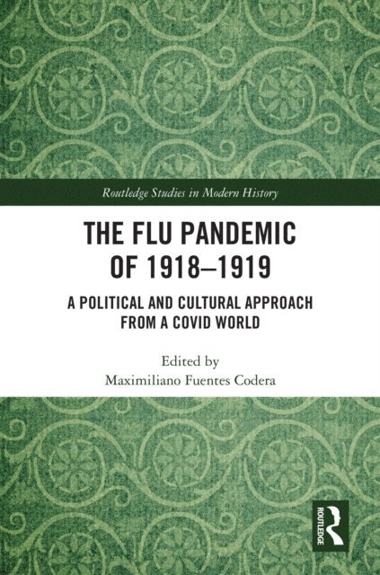 Maximiliano Fuentes Codera - Flu Pandemic of 1918-1919, E-bok