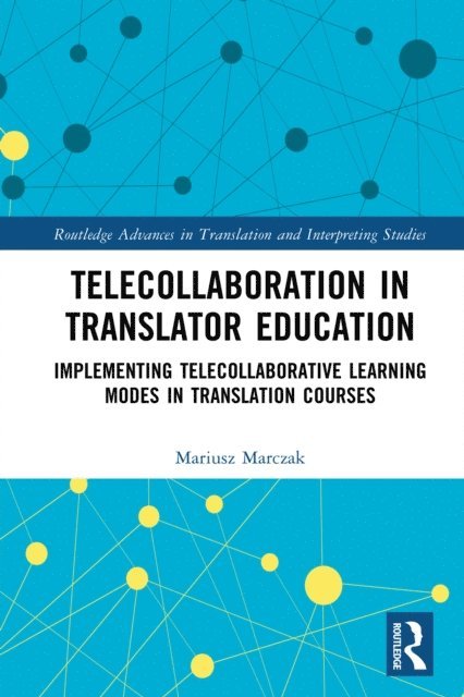 Mariusz Marczak - Telecollaboration in Translator Education, E-bok