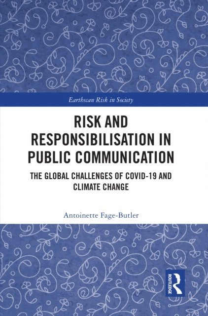 Antoinette Fage-Butler - Risk and Responsibilisation in Public Communication, E-bok