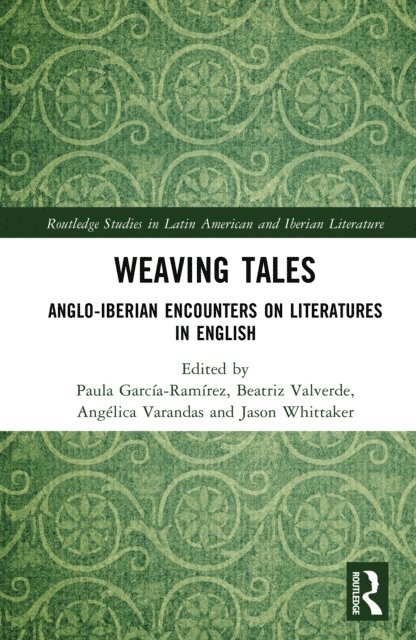 Jason Whittaker, Angelica Varandas, Beatriz Valverde, Paula Garcia-Ramirez - Weaving Tales, E-bok