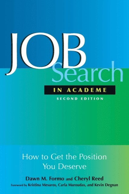 Cheryl Reed, Dawn M. Formo - Job Search In Academe, E-bok