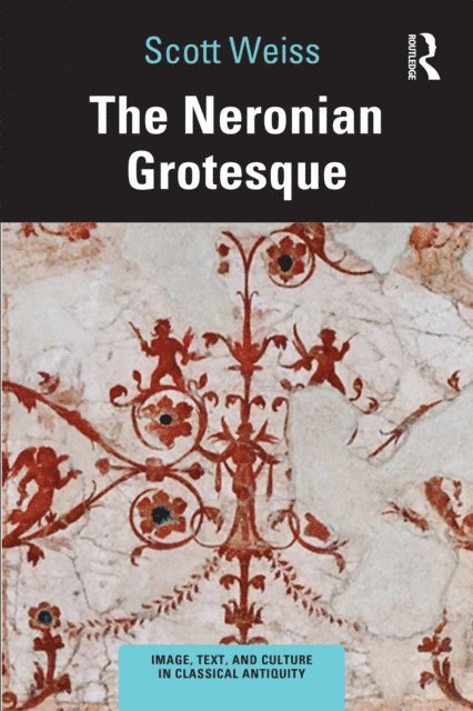 Scott Weiss - Neronian Grotesque, E-bok