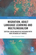 Migration, Adult Language Learning and Multilingualism