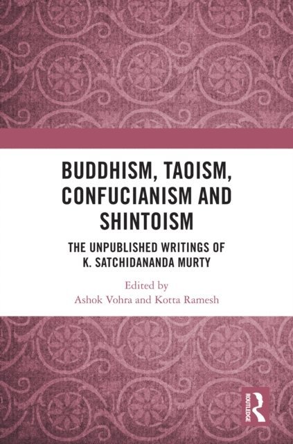 Kotta Ramesh, Ashok Vohra - Buddhism, Taoism, Confucianism and Shintoism, E-bok