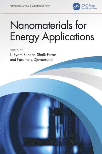 Faramarz Djavanroodi, Shaik Feroz, L. Syam Sundar - Nanomaterials for Energy Applications, E-bok