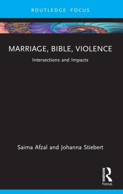 Johanna Stiebert, Saima Afzal - Marriage, Bible, Violence, E-bok