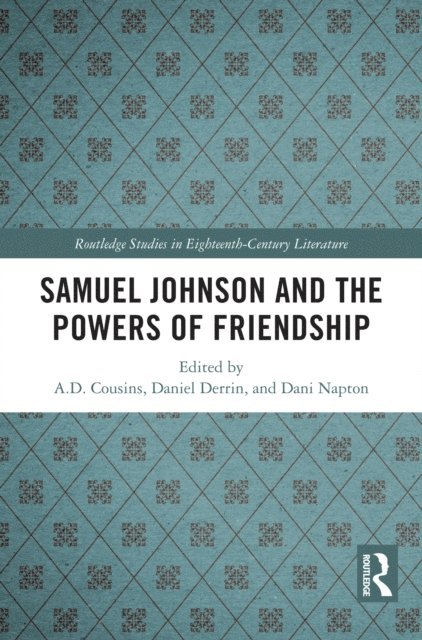 Dani Napton, Daniel Derrin, A. D. Cousins - Samuel Johnson and the Powers of Friendship, E-bok