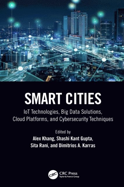 Dimitrios A. Karras, Sita Rani, Shashi Kant Gupta, Alex Khang - Smart Cities, E-bok