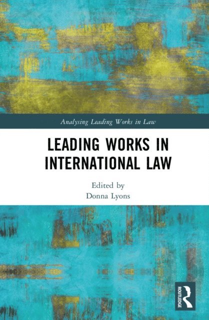 Donna Lyons - Leading Works in International Law, E-bok