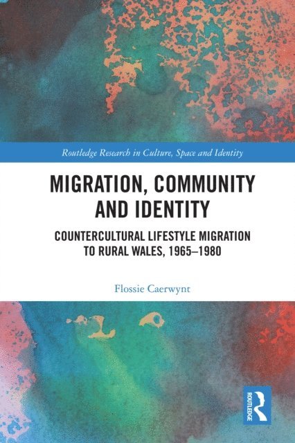 Flossie Caerwynt - Migration, Community and Identity, E-bok