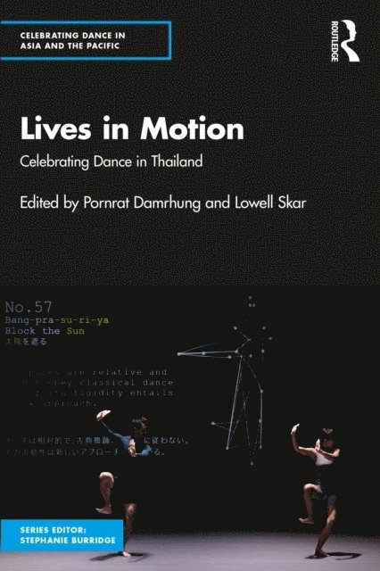 Lowell Skar, Pornrat Damrhung - Lives in Motion, E-bok