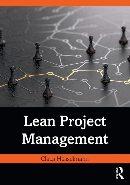 Claus Husselmann - Lean Project Management, E-bok