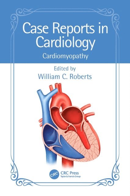 William C. Roberts - Case Reports in Cardiology, E-bok. Tillgänglighet: Lägg i varukorg