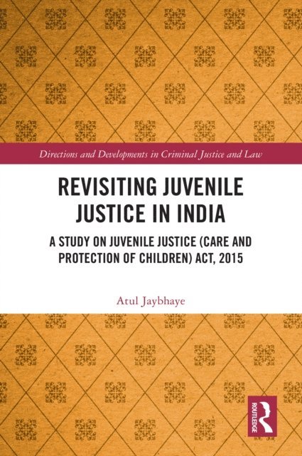 Revisiting Juvenile Justice in India