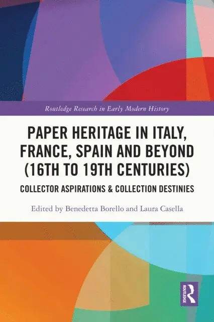 Laura Casella, Benedetta Borello - Paper Heritage in Italy, France, Spain and Beyond (16th to 19th Centuries), E-bok. Tillgänglighet: Lägg i varukorg
