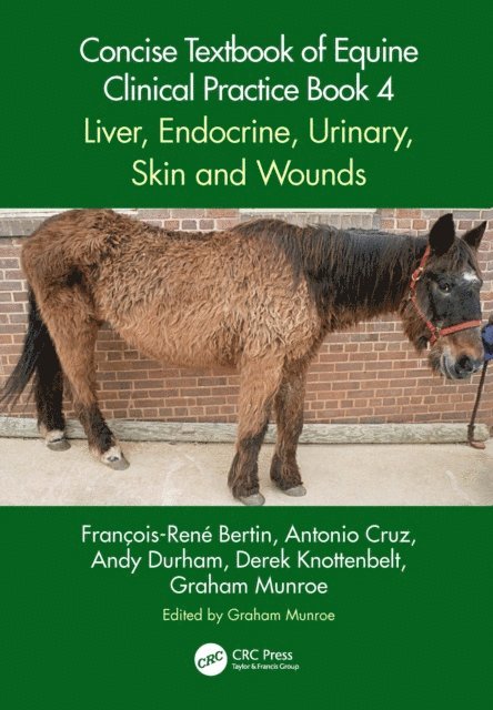 Derek Knottenbelt, Andy Durham, Antonio Cruz, Francois-Rene Bertin, Graham Munroe - Concise Textbook of Equine Clinical Practice Book 4, E-bok
