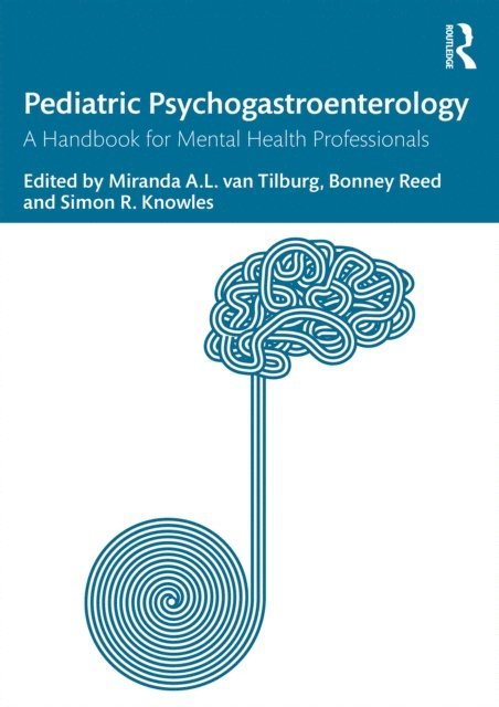Simon R. Knowles, Bonney Reed, Miranda van Tilburg - Pediatric Psychogastroenterology, E-bok