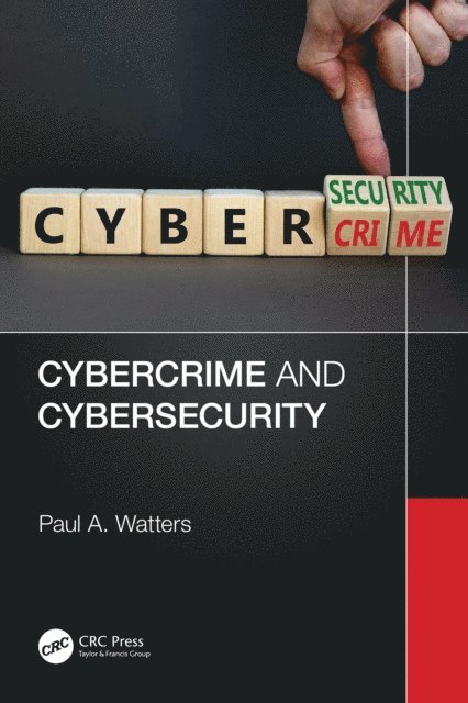 Paul A. Watters - Cybercrime and Cybersecurity, E-bok