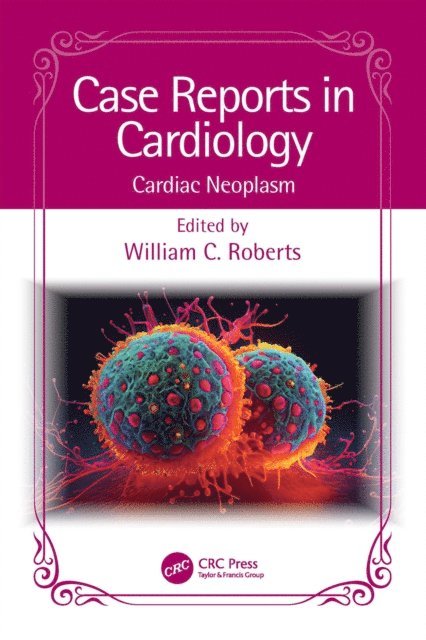William C. Roberts - Case Reports in Cardiology, E-bok. Tillgänglighet: Lägg i varukorg