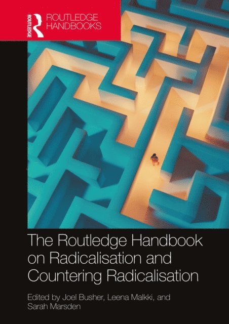 Sarah Marsden, Leena Malkki, Joel Busher - Routledge Handbook on Radicalisation and Countering Radicalisation, E-bok