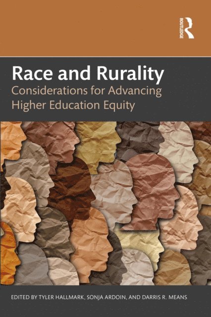 Darris R. Means, Sonja Ardoin, Tyler Hallmark - Race and Rurality, E-bok