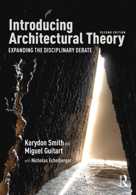 Miguel Guitart, Korydon Smith - Introducing Architectural Theory, E-bok