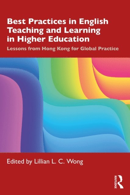 Lillian L. C. Wong - Best Practices in English Teaching and Learning in Higher Education, E-bok