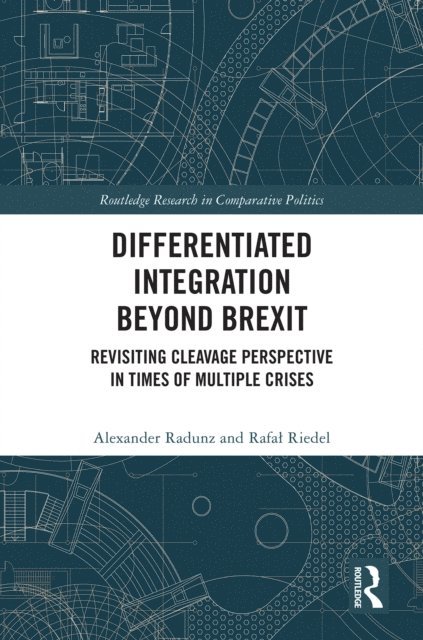 Rafal Riedel, Alexander Radunz - Differentiated Integration Beyond Brexit, E-bok