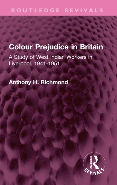 Anthony H. Richmond - Colour Prejudice in Britain, E-bok