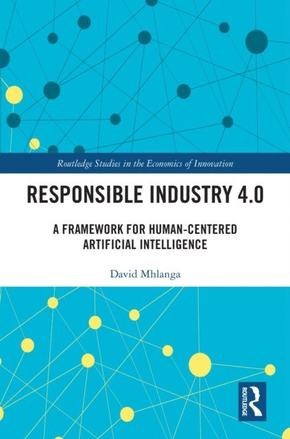 David Mhlanga - Responsible Industry 4.0, E-bok