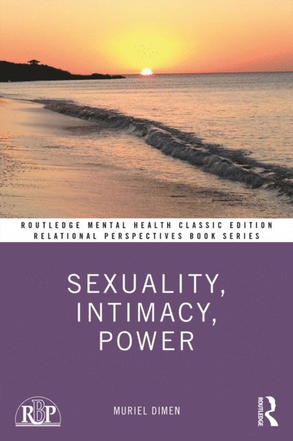 Muriel Dimen - Sexuality, Intimacy, Power, E-bok
