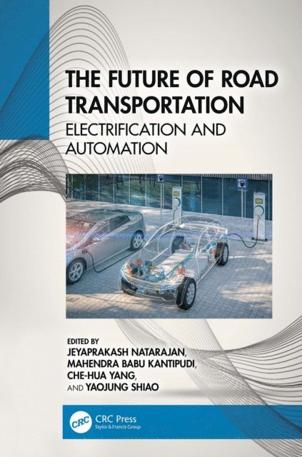 Yaojung Shiao, Che-Hua Yang, Mahendra Babu Kantipudi, Jeyaprakash Natarajan - Future of Road Transportation, E-bok