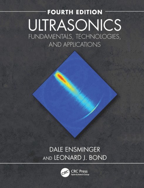 Leonard J. Bond, Dale Ensminger - Ultrasonics, E-bok