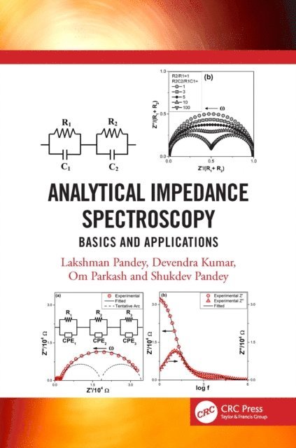 Shukdev Pandey, Om Parkash, Devendra Kumar, Lakshman Pandey - Analytical Impedance Spectroscopy, E-bok