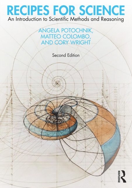 Cory Wright, Matteo Colombo, Angela Potochnik - Recipes for Science, E-bok