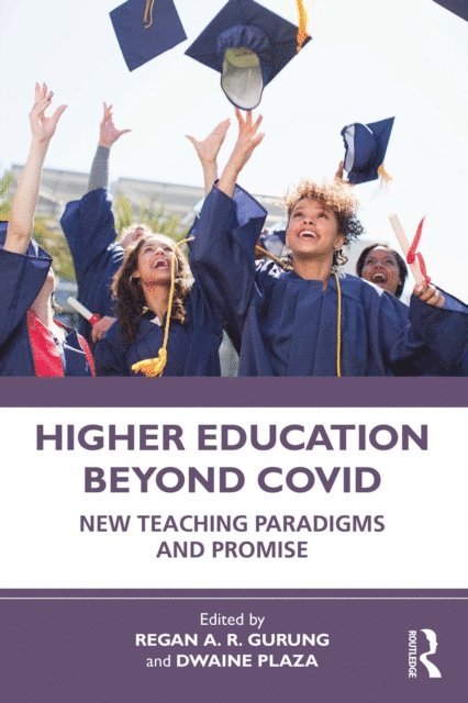 Dwaine Plaza, Regan A. R. Gurung - Higher Education Beyond COVID, E-bok
