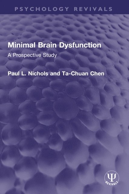 Ta-Chuan Chen, Paul L. Nichols - Minimal Brain Dysfunction, E-bok