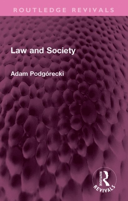 Adam Podgorecki - Law and Society, E-bok