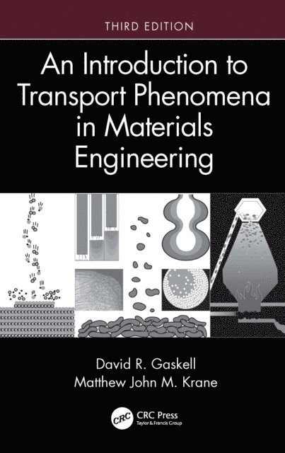 Matthew John M. Krane, David R. Gaskell - Introduction to Transport Phenomena in Materials Engineering, E-bok
