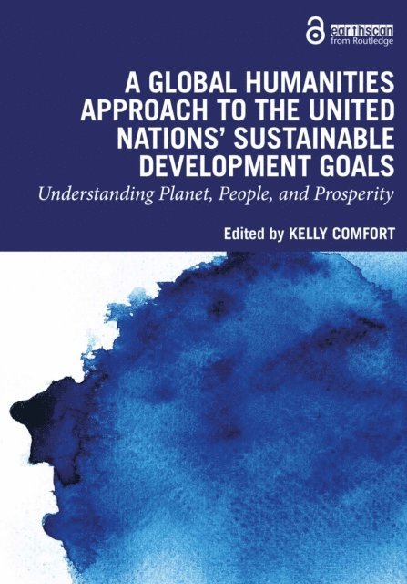 Kelly Comfort - Global Humanities Approach to the United Nations' Sustainable Development Goals, E-bok