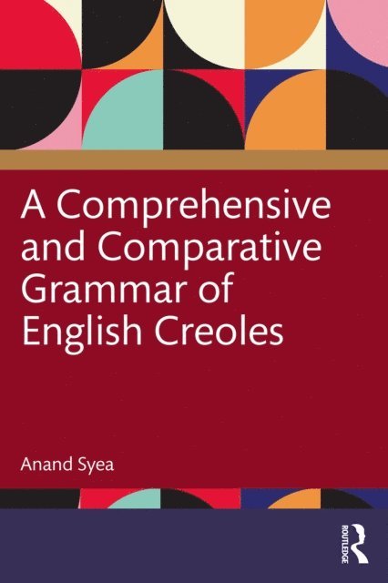 Anand Syea - Comprehensive and Comparative Grammar of English Creoles, E-bok