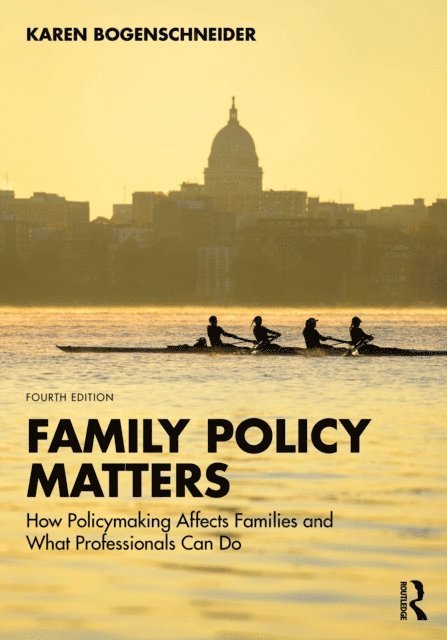 Karen Bogenschneider - Family Policy Matters, E-bok