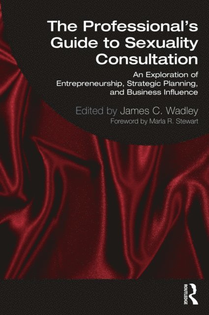 James Wadley - Professional's Guide to Sexuality Consultation, E-bok. Tillgänglighet: Lägg i varukorg